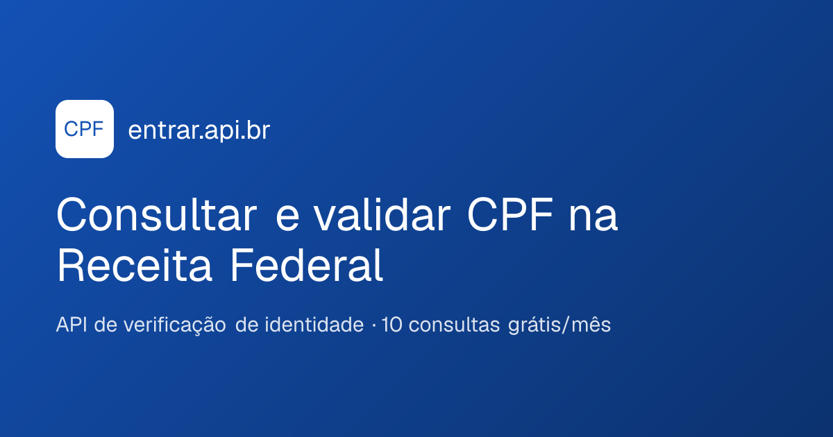 Consultar CPF — API para Validar CPF na Receita Federal | entrar.api.br